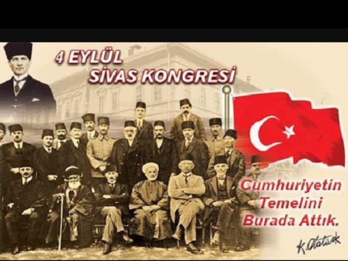 4 EYLÜL SİVAS KONGRESİ NİN 102 YILI