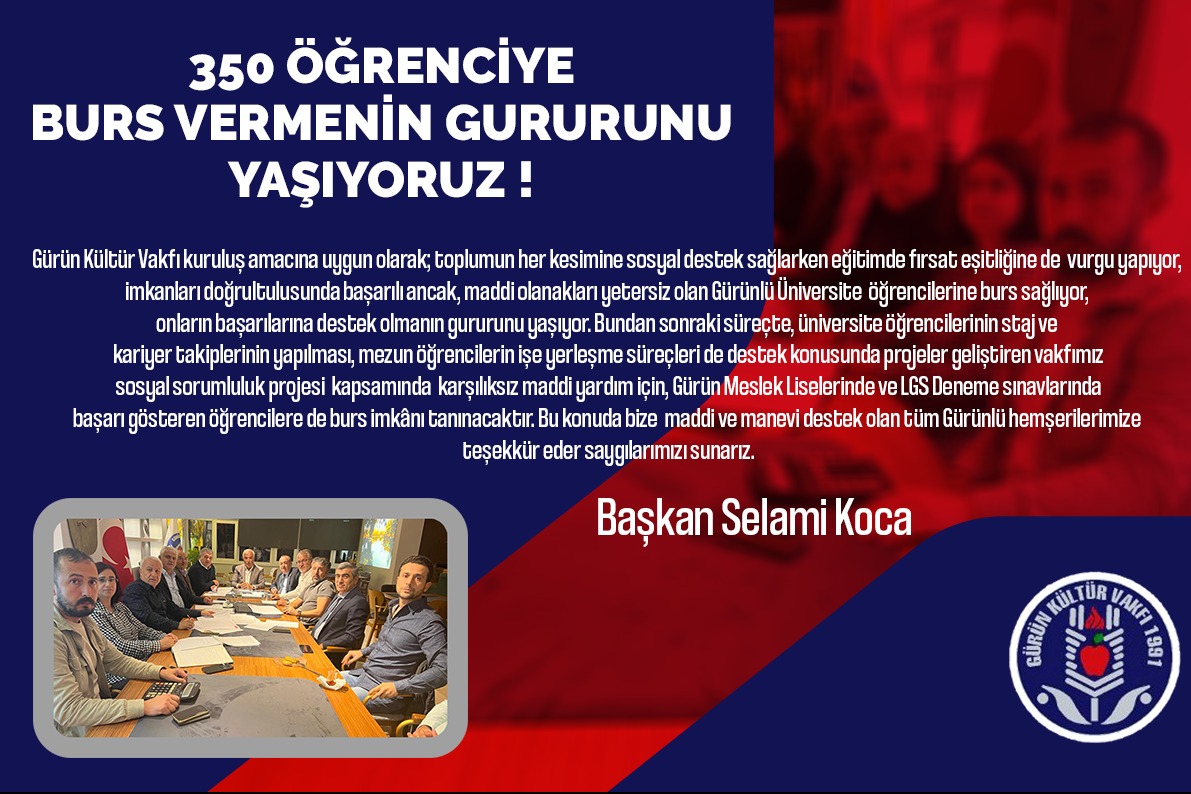 350 ÖĞRENCİYE BURS VERMENİN GURURUNU YAŞIYORUZ