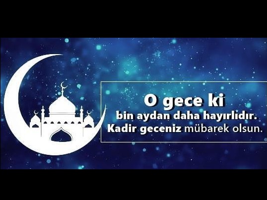 KADİR GECEMİZ MÜBAREK OLSUN