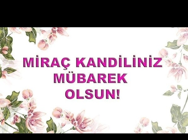 MİRAÇ KANDİLİNİZMÜBAREK OLSUN
