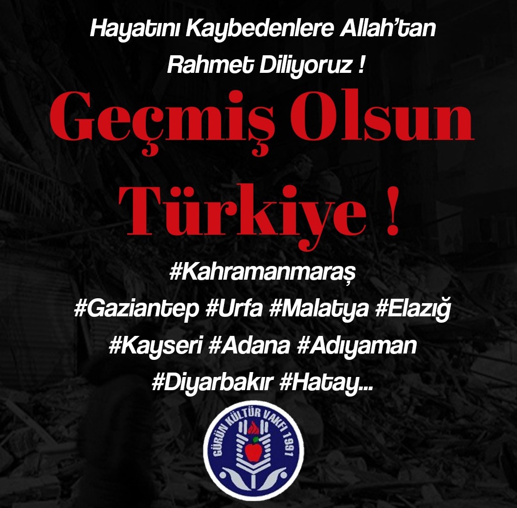 GEÇMİŞ OLSUN TÜRKİYE
