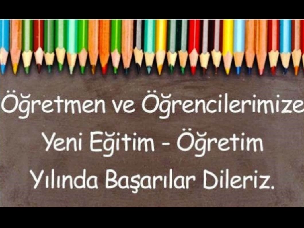 YENİ EĞİTİM ÖĞRETİM YILI HAYIRLI OLSUN