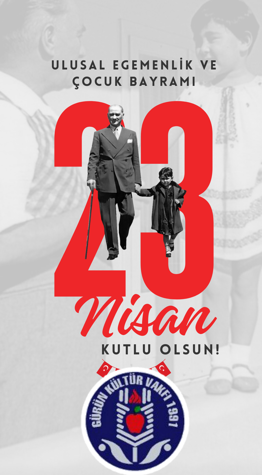 23 NİSAN ULUSAL EĞEMENLİK VE ÇOCUK BAYRAMI KUTLU OLSUN