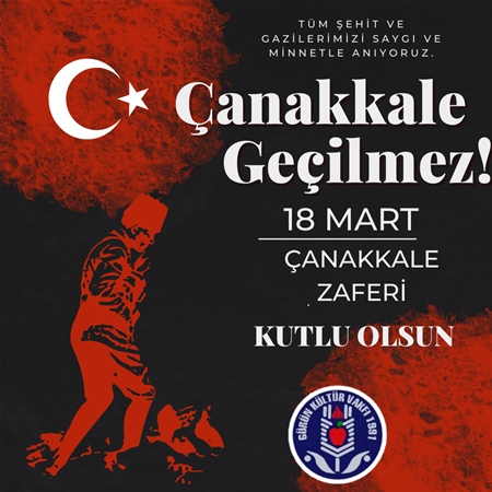 ÇANAKKALE ZAFERİNİN 109.YILI KUTLU OLSUN