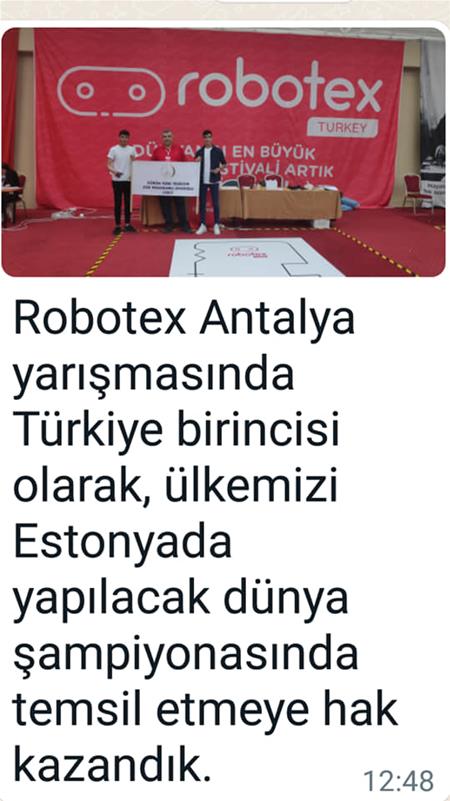 ROBOTEX YARIŞMASINDA 1.OLAN  ÖĞRENCİLERİMİZİ KUTLARIZ.